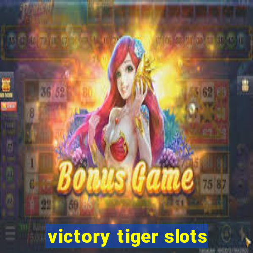 victory tiger slots